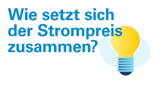 Wie setzt sich der Strompreis zusammen [upl. by Neibaf]