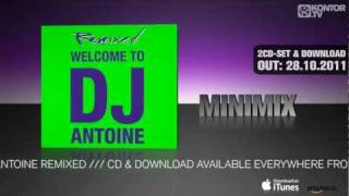 DJ Antoine  Welcome To DJ Antoine Remixed Official Minimix HD [upl. by Martijn480]