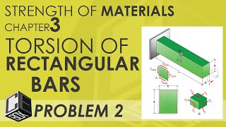 Mechanics of Deformable Bodies Chapter 3 Torsion of Rectangular Bars Problem 2 PH [upl. by Medlin737]