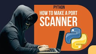 How to make a Port Scanner in python 10 week coding challenge Project 3 [upl. by Naz874]