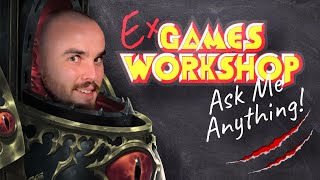 Ex  Games Workshop Retail Staff Answers Your Questions AGAIN [upl. by Assiruam509]