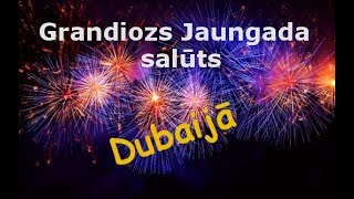 Grandiozs Jaungada salūts Dubaijā [upl. by Theadora]