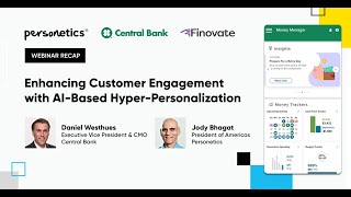 Enhancing AIbased HyperPersonalized Customer Engagement  Personetics amp Central Bank Webinar Recap [upl. by Grishilde]