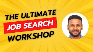 The Ultimate Job Search Workshop 112min training [upl. by Atnamas635]