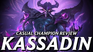 Kassadin could be so much more than just bootleg Darth Vader  Casual Champion Review [upl. by Ennaecarg841]