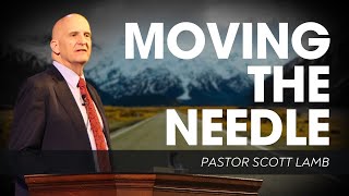 Sunday AM Service  “Moving The Needle”  Pastor Scott Lamb  72824 [upl. by Ilaw]