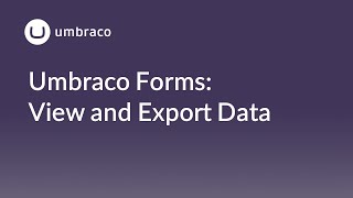 Umbraco Forms View and export data [upl. by Yelsehc]