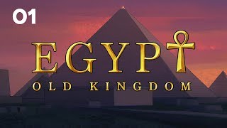 Egypt Old Kingdom  Lets Play  Episode 1 The Origins [upl. by Noinatrad]