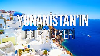 YUNANİSTANDA ZİYARET EDİLECEK EN İYİ 10 YER 🇬🇷  SEYAHAT VİDEOSU [upl. by Otis516]