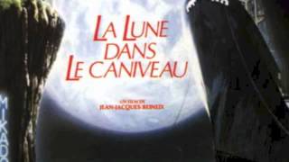 La lune dans le caniveau 1983  Gabriel Yared [upl. by Eryt]