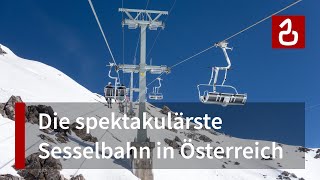 Schindlergrat  Die spektakulärste Sesselbahn Österreichs St Anton am Arlberg [upl. by Ajnot]