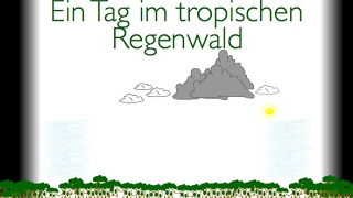 Ein Tag im tropischen Regenwald [upl. by Ramberg]