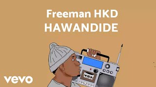 Freeman HKD  Hawandide Official Audio [upl. by Latricia]