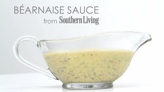 How to Make Béarnaise Sauce  MyRecipes [upl. by Llerrahs]