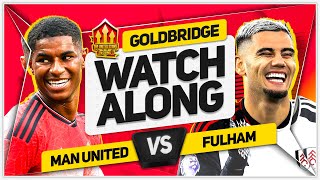 MANCHESTER UNITED vs FULHAM Live with MARK GOLDBRIDGE [upl. by Irovi]