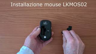 Installazione Mouse Wireless LKMOS02 [upl. by Veradis]