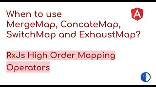 When should you use MergeMap ConcateMap SwitchMap and ExhaustMap RxJs Operators rxjs angular [upl. by Eirhtug948]