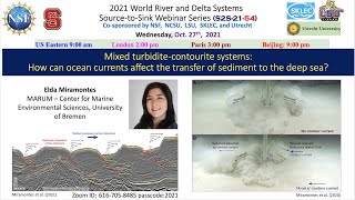 S2S2154 Mixed turbiditecontourite systems ocean currents and sediment Elda Miramontes 102721 [upl. by Roter917]