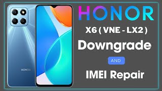 Honor X6 IMEI Repair with Meta Mode  Downgrade  Test Point 2024 [upl. by Tyne654]