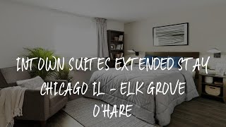 InTown Suites Extended Stay Chicago IL  Elk Grove OHare Review  Elk Grove Village  United States [upl. by Pence99]