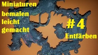 Miniaturen bemalen leicht gemacht 4 Minis entfärben für Anfänger [upl. by Klinger]