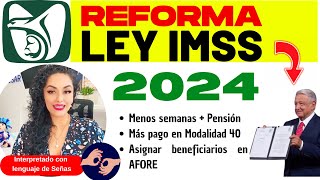 5 AMLO y la Reforma IMSS Beneficios [upl. by Zoldi]