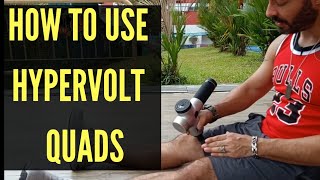 How to use the Hypervolt  Quads Technique  The Pushup Movement [upl. by Snej]