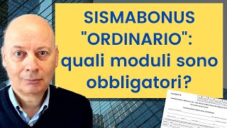 Sismabonus quotordinarioquot quali moduli sono obbligatori [upl. by Ycram91]