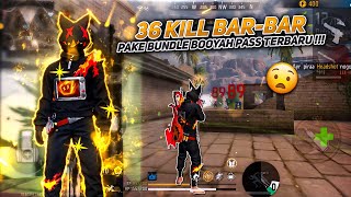 36 KILL BARBAR  PAKE BUNDLE BOOYAH PASS TERBARU  ASLI NI BUNDLE HARUS PUNYA KEREN CUY [upl. by Ardeth]