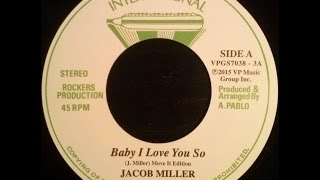 Jacob Miller  Baby I Love You So  Augustus Pablo  King Tubby Meets Rockers Uptown [upl. by Oderfliw28]