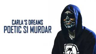 Carlas Dreams  Poetic si murdar  LYRICS VIDEO [upl. by Yerffej513]