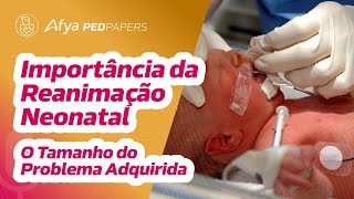 Importância da reanimação neonatal [upl. by Atsejam]