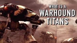 40 Facts and Lore on Warhound Titans Warhammer 40K [upl. by Kachine]