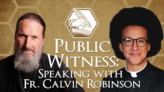 Public Witness Speaking With Fr Calvin Robinson [upl. by Bunch702]