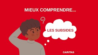 Mieux comprendre Les subsides [upl. by Elletsyrk]