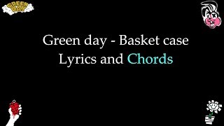 Green Day  Basket Case Lyrics and Chords [upl. by Ydnahs776]