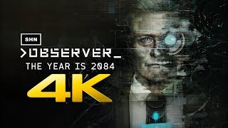 Observer  4K 60fps  Longplay Walkthrough Gameplay No Commentary [upl. by Hcir545]