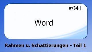 Word 041 Rahmen und Schattierung  Teil 1 deutsch [upl. by Orferd414]