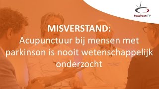 Misverstand acupunctuur bij mensen met parkinson is nooit wetenschappelijk onderzocht [upl. by Ailemrac]