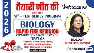 LIVE NEET 2026  XI FOUNDATION TEST SERIES T08  BIOLOGY RAPID FIRE CUMQUES PRACTICE SESSION [upl. by Aggi613]