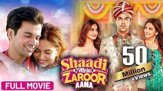 Shaadi Mein Zaroor Aana 2017 Full Hindi Movie 4K Rajkumar Rao Kriti Kharbanda  Bollywood Movie [upl. by Onairda993]