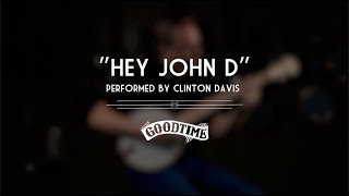 Deering Goodtime Deco 5String Banjo with Clinton Davis  Hey John D [upl. by Meingolda765]