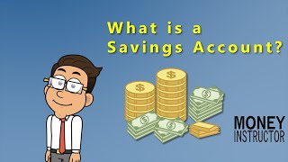 What is a Savings Account  Money Instructor [upl. by Lyrret]