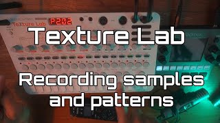 Texture Lab How to record your own samples and create patterns [upl. by Ecyal8]