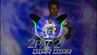 2PAC2  DIAR DIAR  AUDIO OFFICIEL [upl. by Hennie]