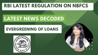 Evergreening Of Loans by NBFC  RBIs Regulation for NBFCs  AIF Alternate Investment Funds rbi [upl. by Navetse]