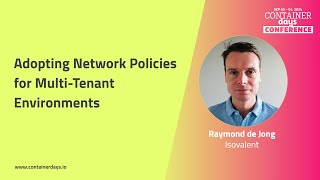 Adopting Network Policies for MultiTenant Environments  Raymond de Jong [upl. by Namruht649]