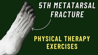 5th Metatarsal Fracture Exercises  Jones Fracture Rehab Exercises  Foot Fracture Physical Therapy [upl. by Haldas209]