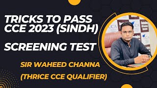 CCE 2023 Screening Test Tips by Sir Waheed Channa Thrice CCE Qualifier at UCA Hyderabad [upl. by Steinway898]