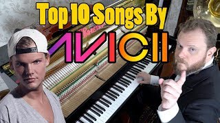 Top 10 Avicii Songs Avicii Tribute [upl. by Mika]